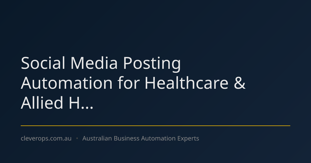 Social Media Posting Automation for Healthcare & Allied H...