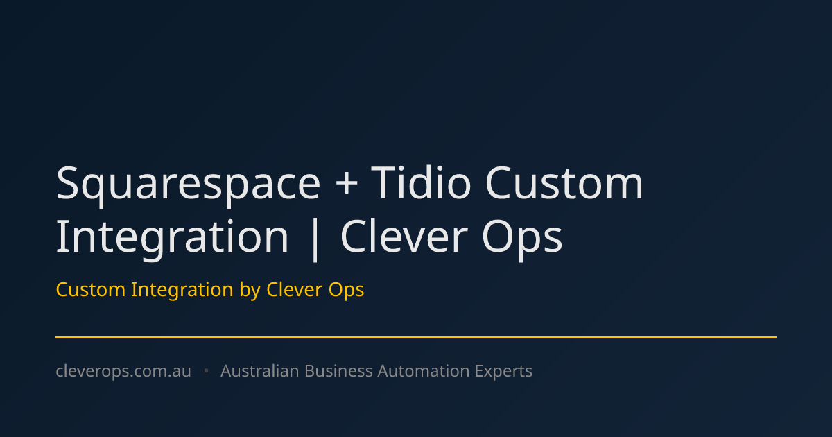 Squarespace + Tidio Custom Integration | Clever Ops