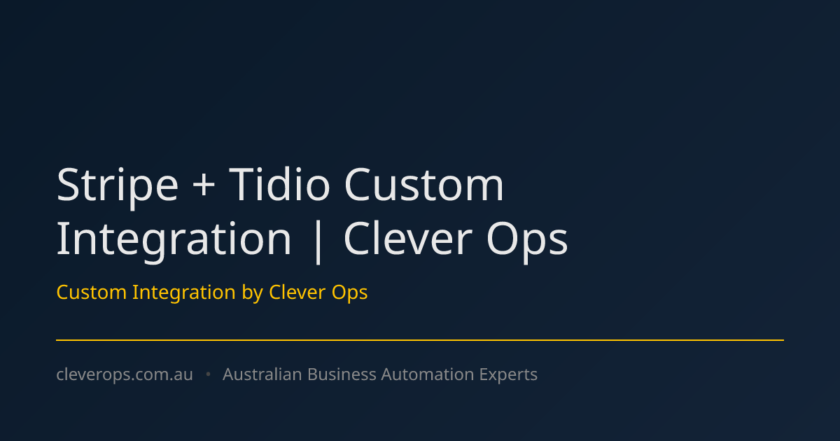 Stripe + Tidio Custom Integration | Clever Ops