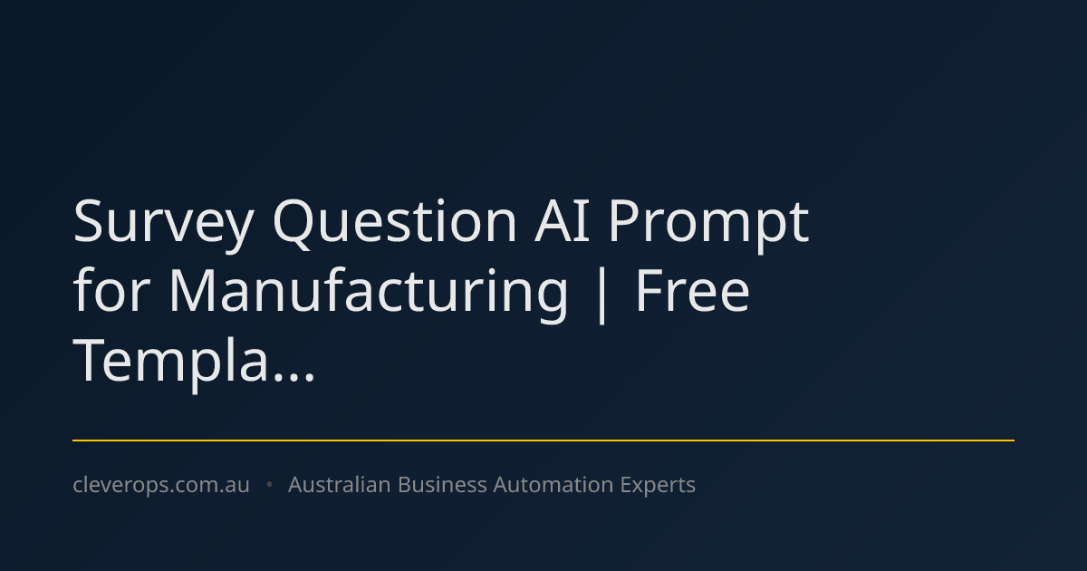Survey Question AI Prompt for Manufacturing | Free Templa...