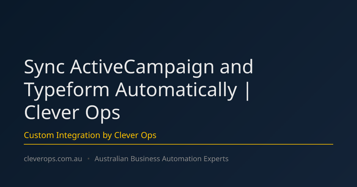 Sync ActiveCampaign and Typeform Automatically | Clever Ops