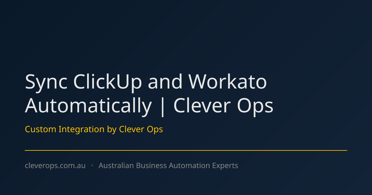 Sync ClickUp and Workato Automatically | Clever Ops