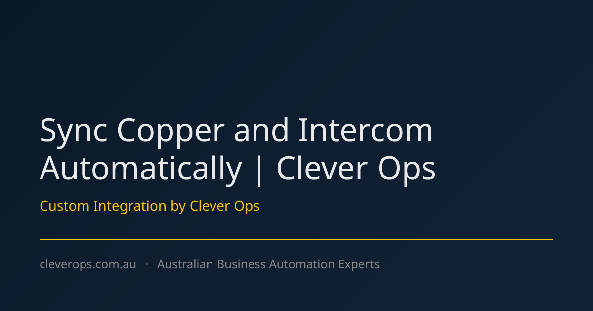 Sync Copper and Intercom Automatically | Clever Ops