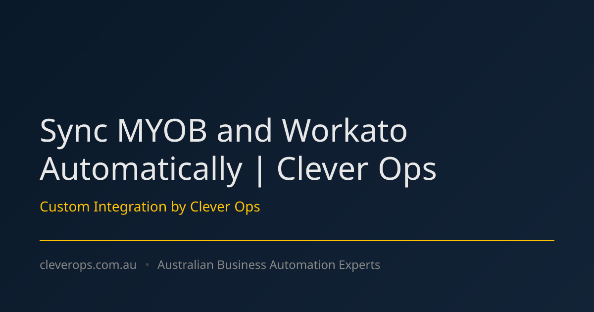 Sync MYOB and Workato Automatically | Clever Ops