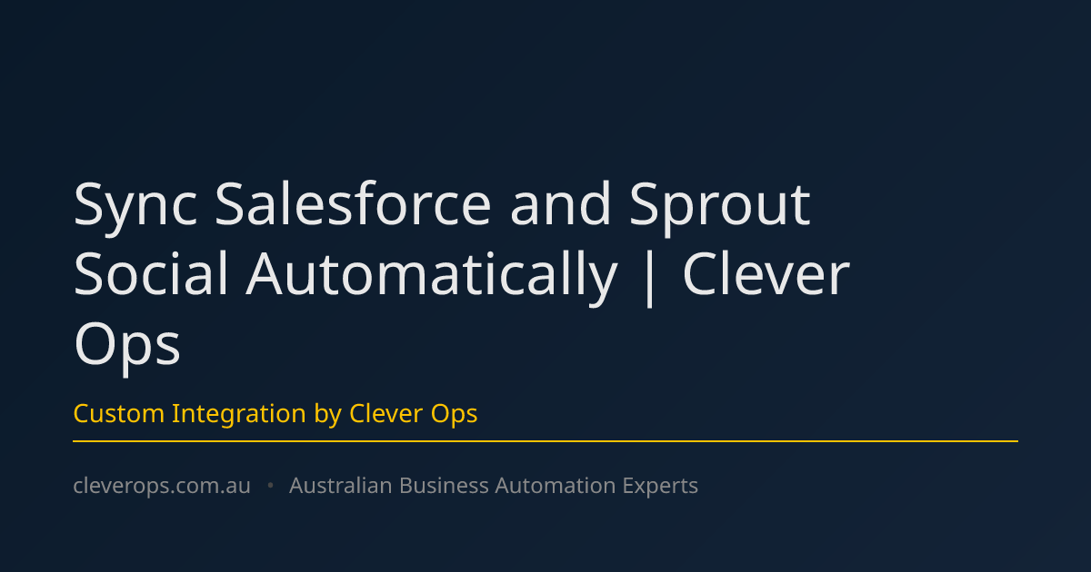 Sync Salesforce and Sprout Social Automatically | Clever Ops