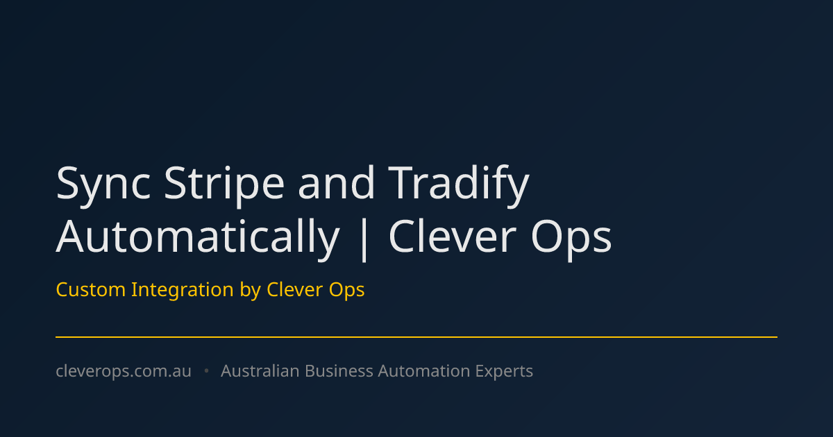 Sync Stripe and Tradify Automatically | Clever Ops