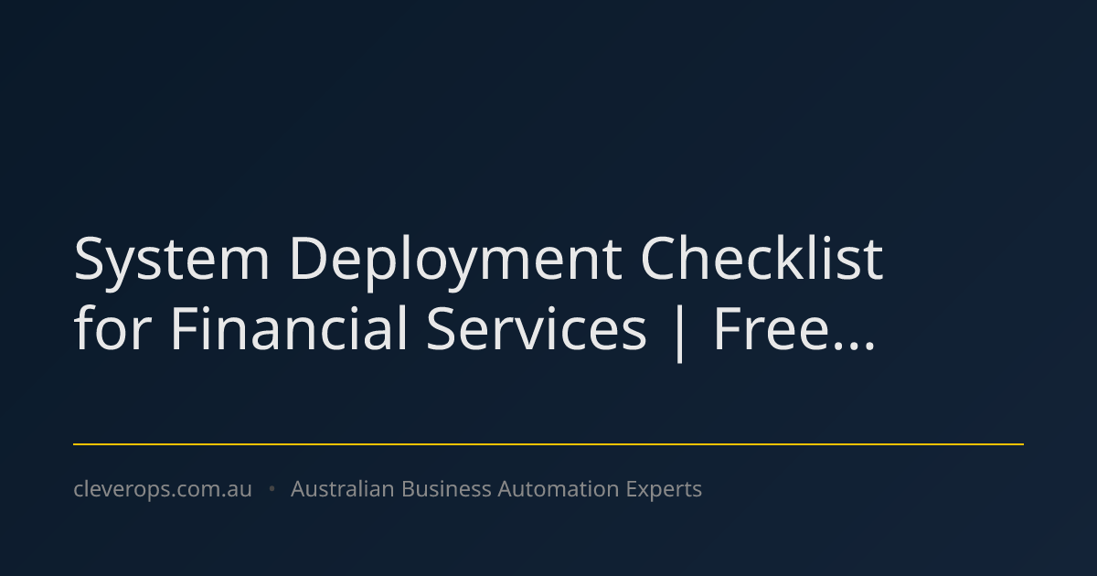 System Deployment Checklist for Financial Services | Free...