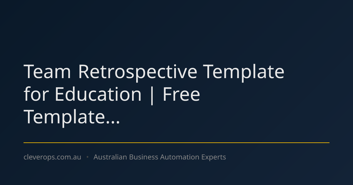 Team Retrospective Template for Education | Free Template...