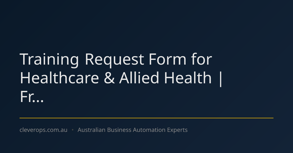 Training Request Form for Healthcare & Allied Health | Fr...