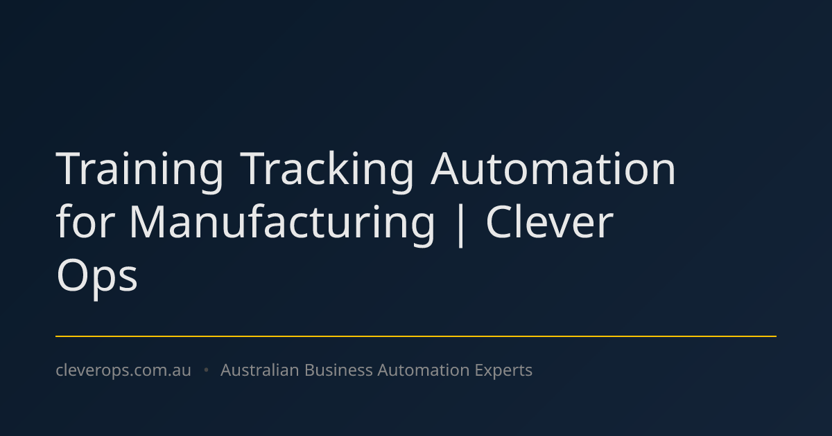 Training Tracking Automation for Manufacturing | Clever Ops
