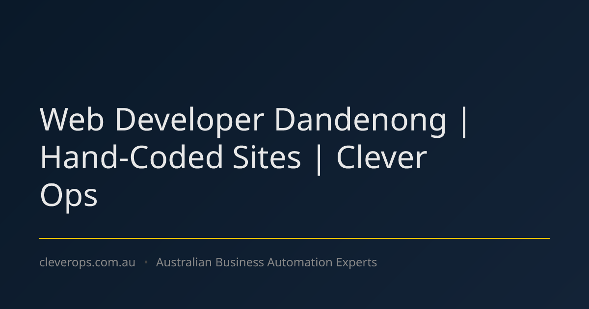 Web Developer Dandenong | Hand-Coded Sites | Clever Ops