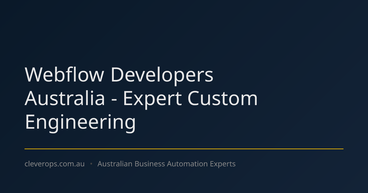 Webflow Developers Australia - Expert Custom Engineering