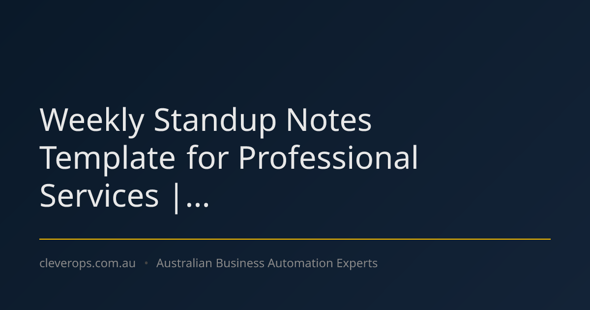 Weekly Standup Notes Template for Professional Services