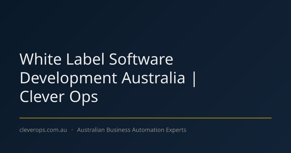 White Label Software Development Australia | Clever Ops