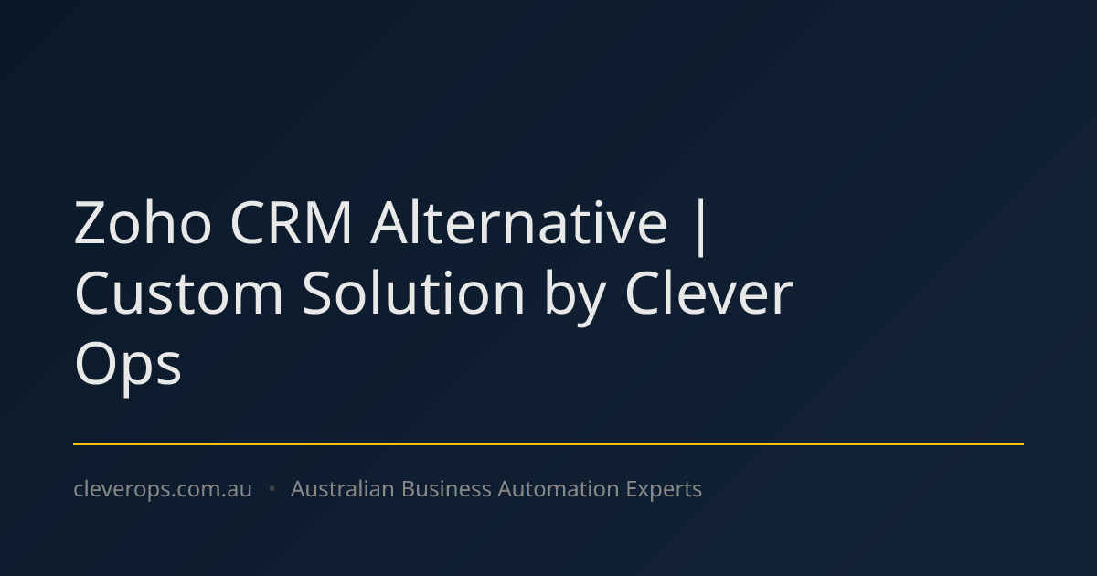Zoho CRM Alternative | Custom Solution by Clever Ops