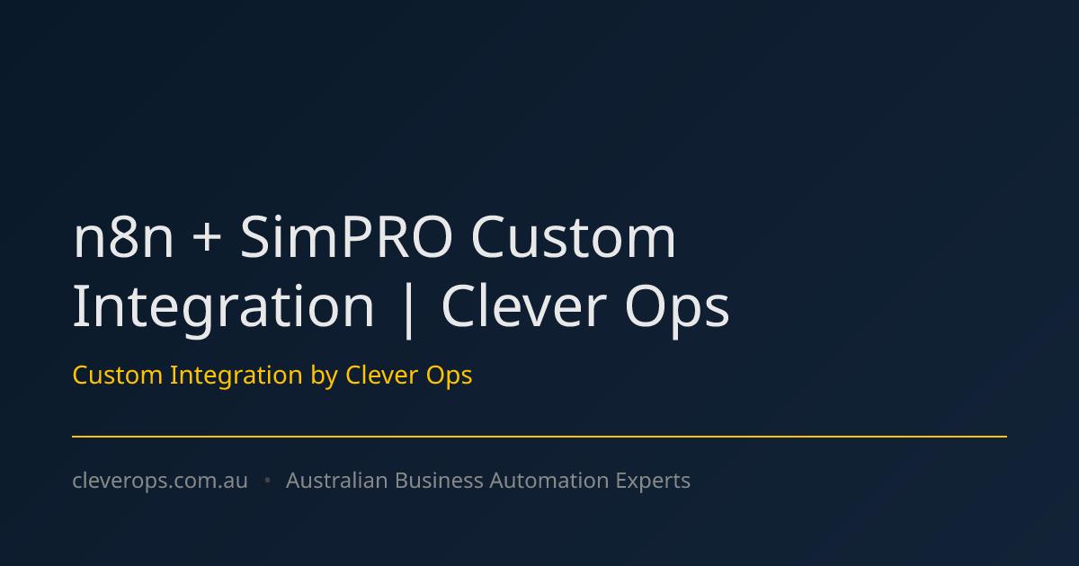 n8n + SimPRO Custom Integration | Clever Ops